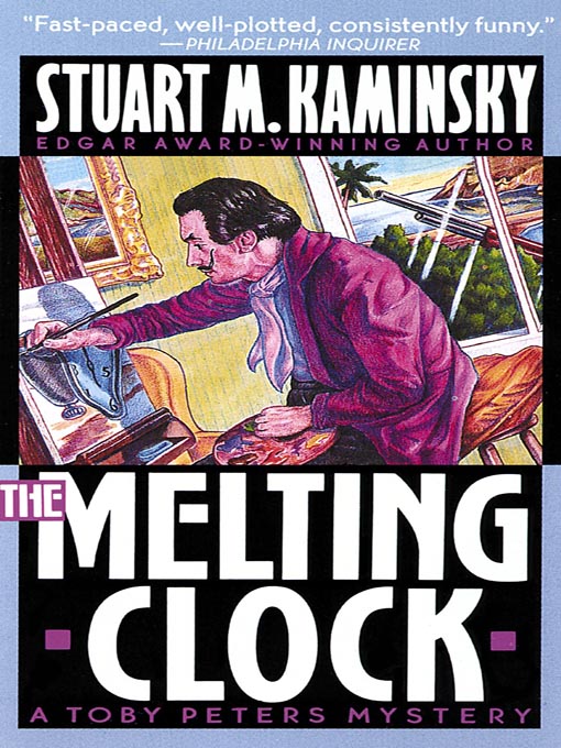 Title details for The Melting Clock by Stuart M. Kaminsky - Available